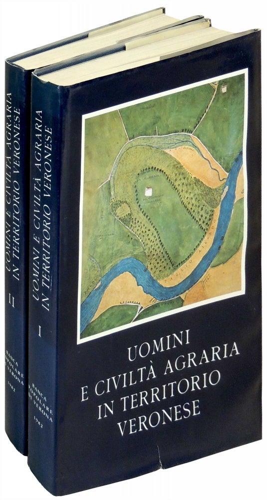 Item #5928 Uomini e Civilta Agraria in Territorio Veronese Volumes I and II. Giorgio Borelli.