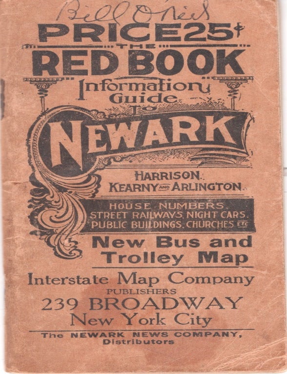 Item #619 The Red Book Information and Street Guide of Newark. Harrison, Kearny & Arlington, East Newark, & Hillside New Jersey. Unknown.