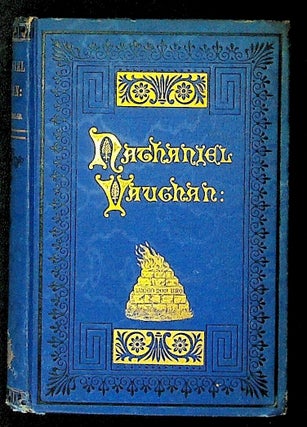 Item #6286 Nathaniel Vaughan: Priest and Man. Frederika Macdonald