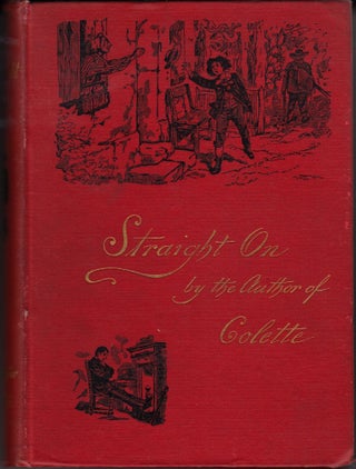 Item #6407 Straight On : A Story for Young and Old. Jeanne Schultz
