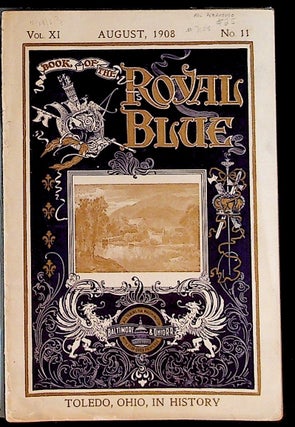 Item #7108 Book of the Royal Blue Vol. XI. August, 1908. No. 11. Unknown