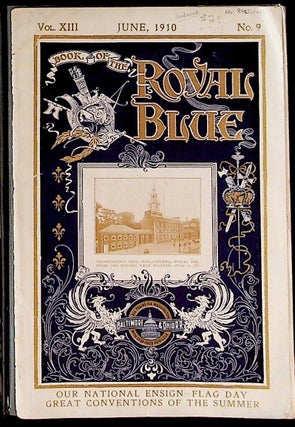 Item #7113 Book of the Royal Blue Vol. XIII. June, 1910. No. 9. Unknown