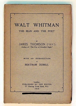 Item #7247 Walt Whitman the Man and the Poet. James Thomson