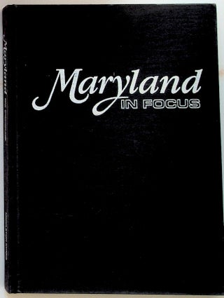 Item #740 Maryland in Focus. 1st Edition. Middleton Evans