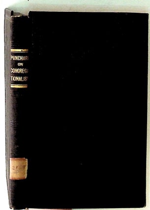 Item #7533 A View of Congregationalism. George Punchard