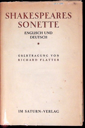 Item #7643 Shakespeares Sonette Englisch und Deutsch. Richard Flatter
