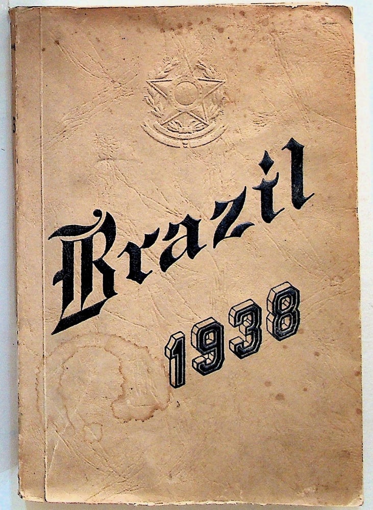 Item #7691 Brazil 1938. A New Survey of Brazilian Life. Economic, Financial, Labour and Social Conditions from a General Point of View. Unknown.