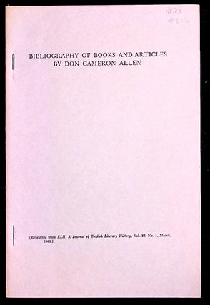 Item #8199 Bibliography of Books and Articles by Don Cameron Allen. Don Cameron Allen