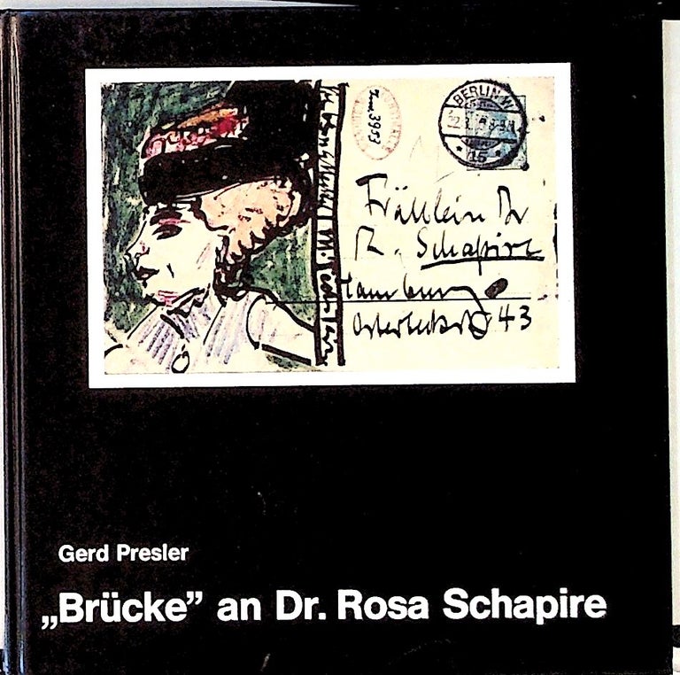 Item #8232 Brucke an Dr. Rosa Schapire. Gerd Presler.
