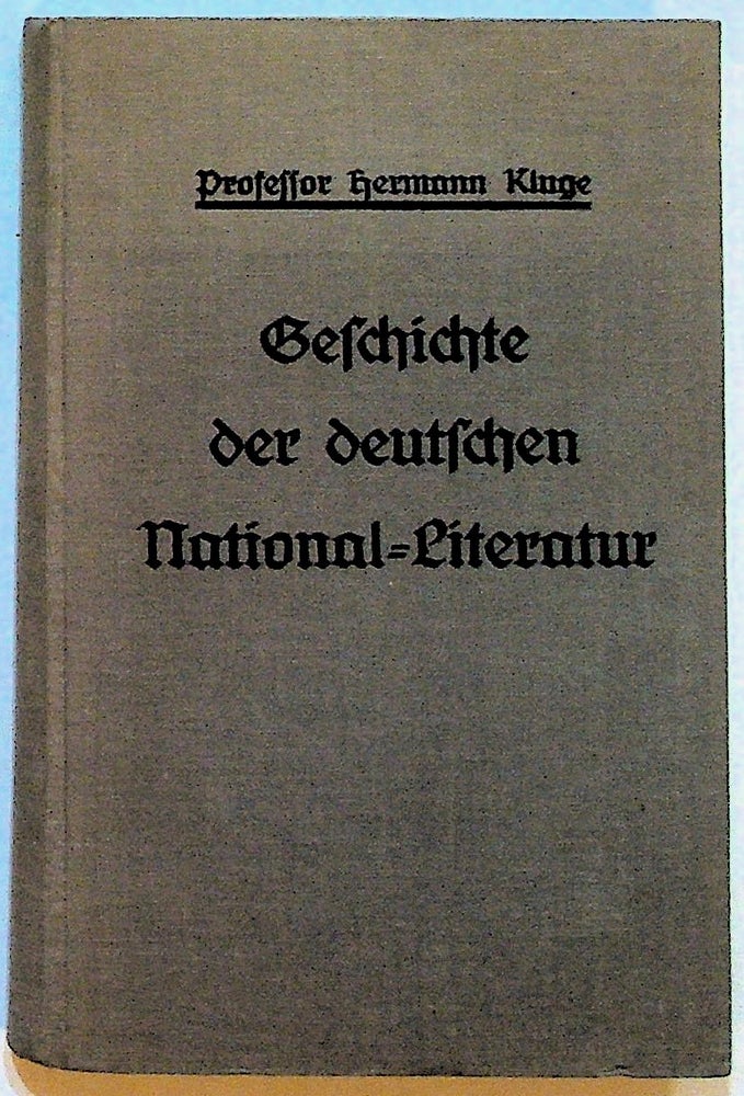 Item #8242 Geschicte der Deutschen National-Literatur. Hermann Kluge, Manfred Kluge Prof. Dr. Reinhold Besser, Prof. Dr. Otto Oertel, Kluges.
