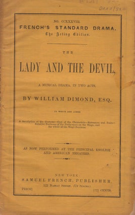 Item #8287 The Lady and the Devil. French's Standard Drama No. 238, The Acting Edition. William...