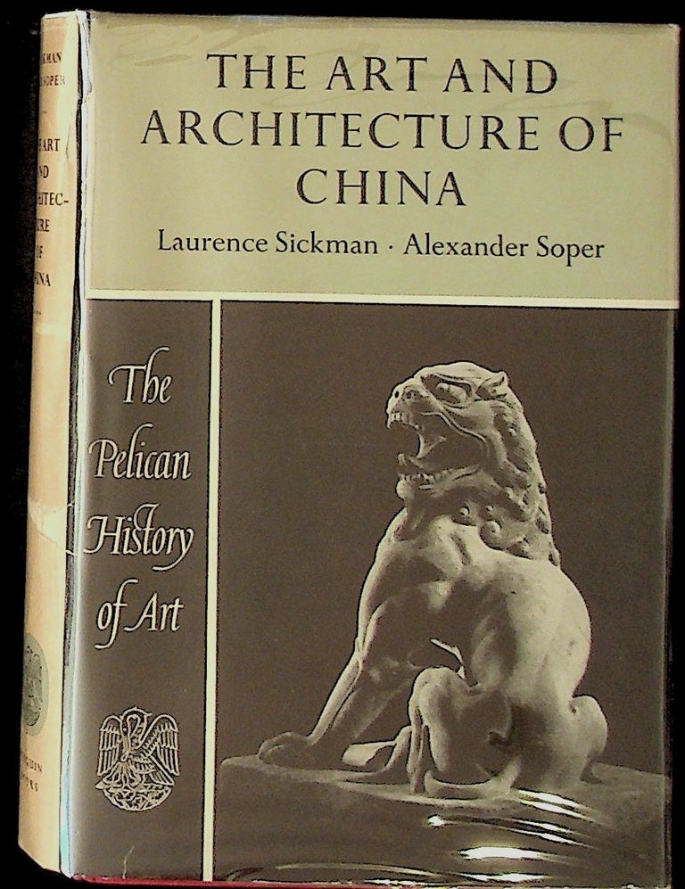 Item #8393 The Art and Architecture of China (In Slipcase). Laurence Sickman, Alexander Soper.