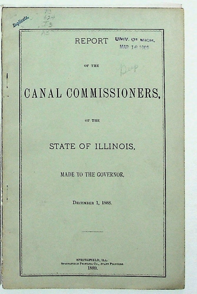 Item #8597 Report of the Canal Commissioners of the State of Illinois, Made to the Governor, December 1, 1888. Unknown.