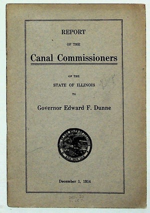 Item #8599 Report of the Canal Commissioners of the State of Illinois to Governor Edward F....