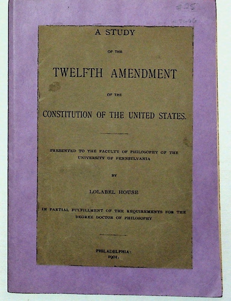 Twelfth Amendment – Interesting Facts
