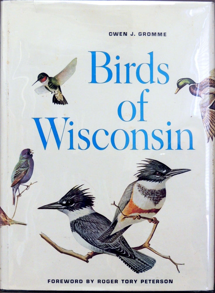 Item #8766 Birds of Wisconsin. Owen J. Gromme.