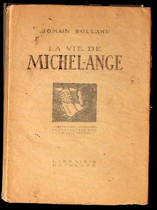 Item #8826 La Vie de Michel-ange [Michelangelo]. Romain Rolland