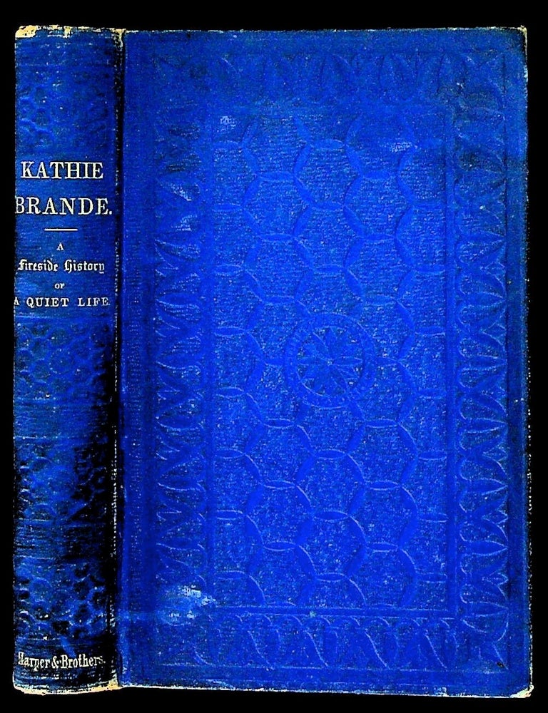 Item #8895 Kathie Brande: A Fireside History of a Quiet Life. Holme Lee.