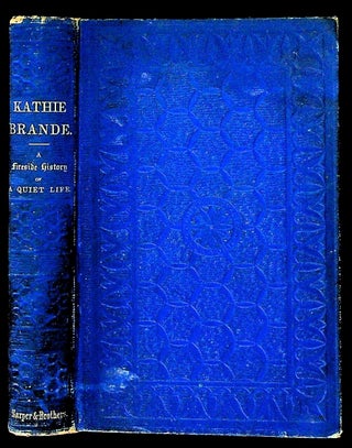 Item #8895 Kathie Brande: A Fireside History of a Quiet Life. Holme Lee