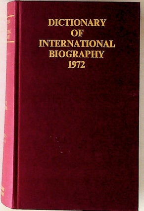 Item #8967 Dictionary of International Biography 1972: Volume Eight, Part I, A-K. Ernest Kay