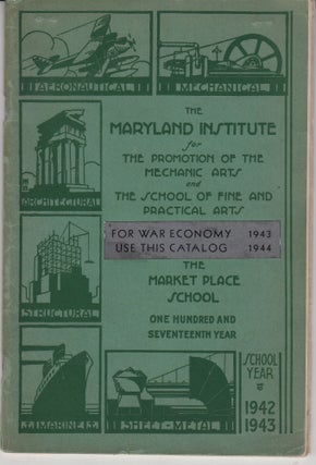 Item #905 The Maryland Institute for the Promotion of the Mechanic Arts and School of Fine and...