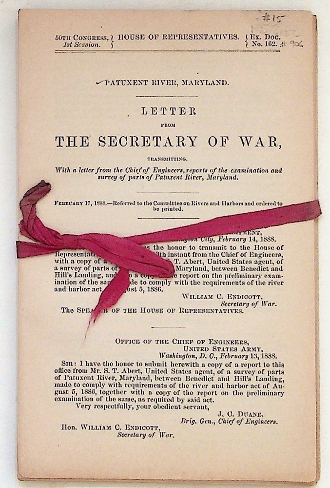 Item #906 Patuxent River, Maryland: Letter from the Secretary of War, Transmitting, With a letter from the Chief of Engineers, reports of the examination and survey of parts of the Patuxent River, Maryland. House of Representatives.