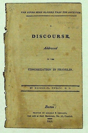Item #9488 A Discourse Addressed to the Congregation in Franklin. Nathanael Emmons
