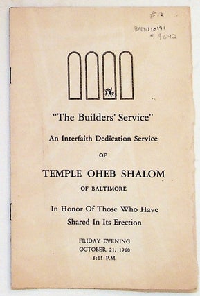 Item #9692 The Builders' Service: An Interfaith Dedication Service of Temple Oheb Shalom of...