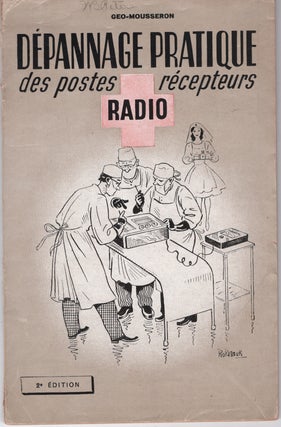 Item #9742 Depannage Pratique des Postes Recepteurs Radio. Geo-Mousseron