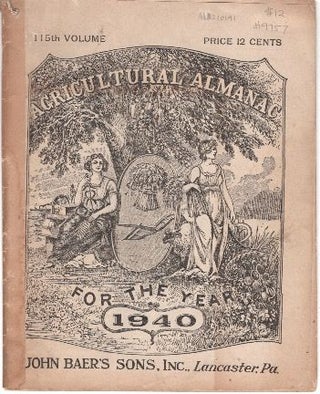 Item #9757 Agricultural Almanac for the Year 1940: 115th Volume. Unknown
