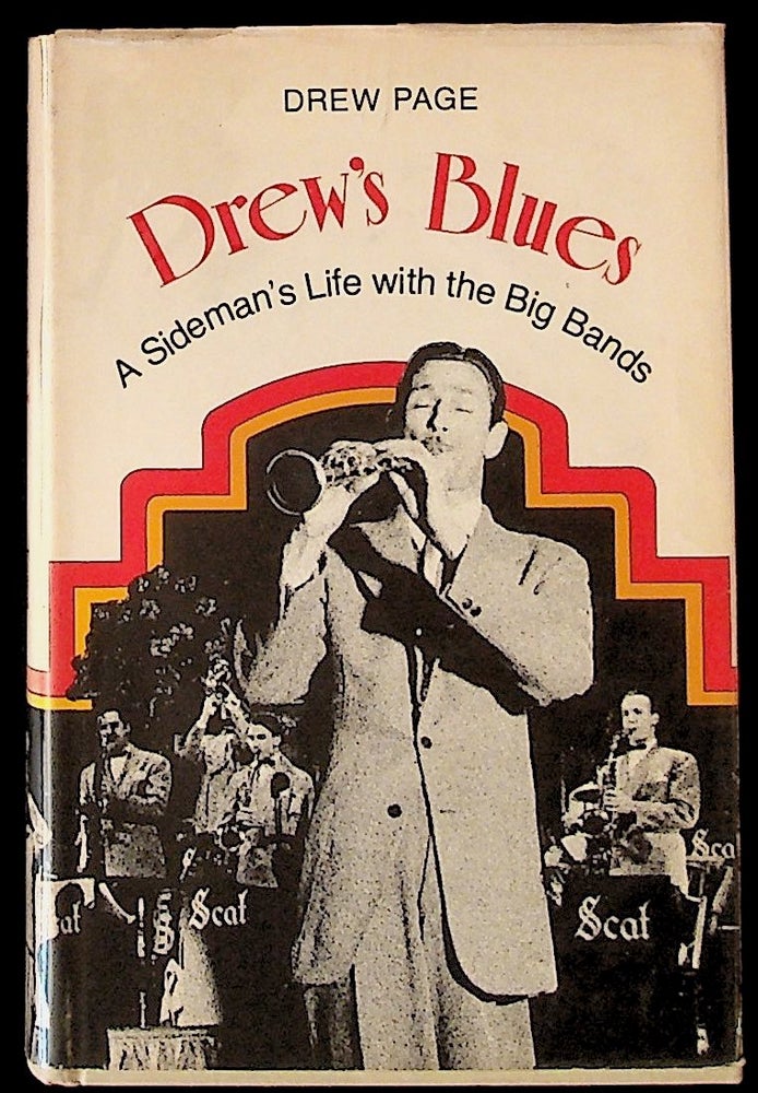 Item #9850 Drew's Blues: A Sideman's Life with the Big Bands (1st Edition). Drew Page.