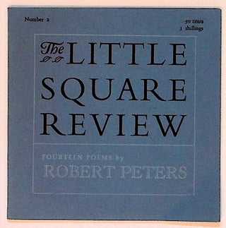 Item #9899 The Little Square Review: Fourteen Poems by Robert Peters. Robert Peters